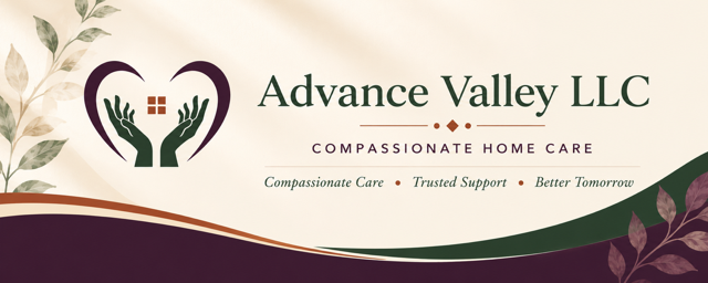 Advance Valley LLC - Compassionate Home Care